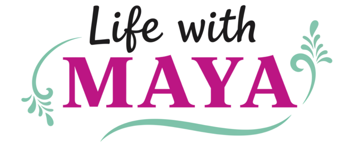 Life With Maya